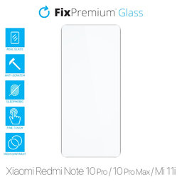 FixPremium Glass - Tempered Glass for Xiaomi Redmi Note 10 Pro, 10 Pro Max, Mi 11i & Poco F3