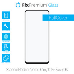 FixPremium FullCover Glass - Tempered Glass for Xiaomi Redmi Note 9 Pro, 9 Pro Max & 9S