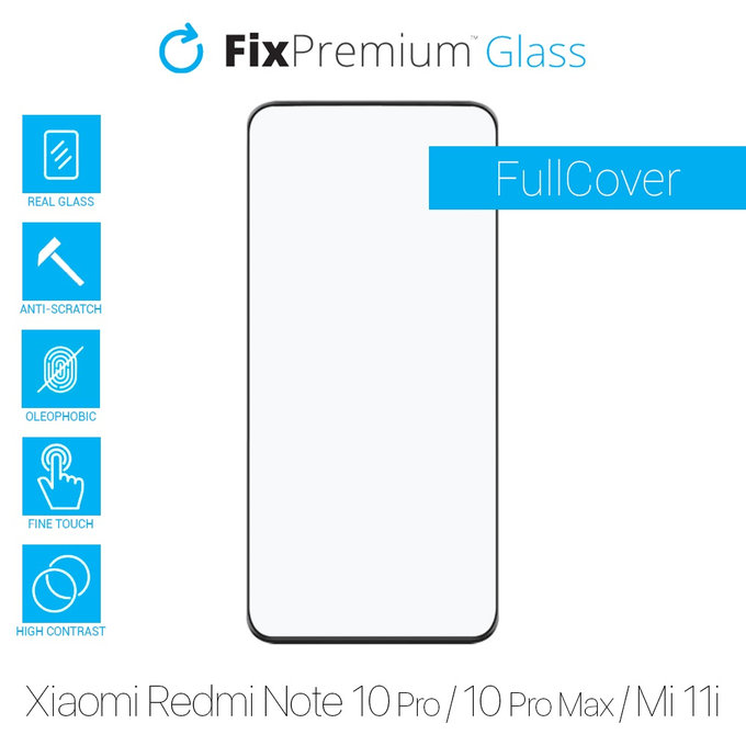 FixPremium FullCover Glass - Tempered Glass for Xiaomi Redmi Note 10 Pro, 10 Pro Max, Mi 11i & Poco F3