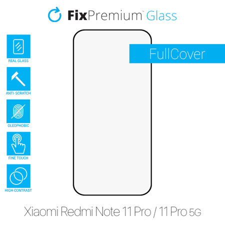 FixPremium FullCover Glass - Tempered Glass for Xiaomi Redmi Note 11 Pro & 11 Pro 5G