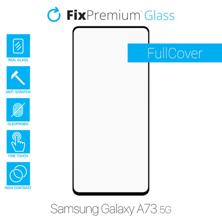 FixPremium FullCover Glass - Tempered Glass for Samsung Galaxy A73 5G