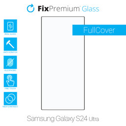 FixPremium FullCover Glass - Tempered Glass for Samsung Galaxy S24 Ultra