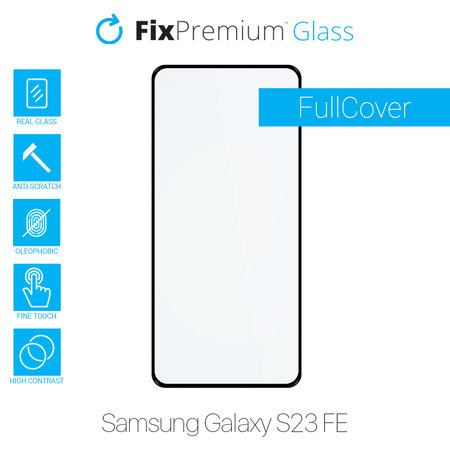 FixPremium FullCover Glass - Tempered Glass for Samsung Galaxy S23 FE