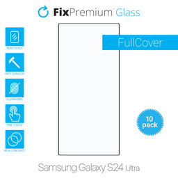 FixPremium FullCover Glass - Tempered Glass for Samsung Galaxy S24 Ultra (10 Pack)